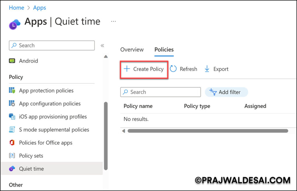 Create Quiet Time Policies in Intune for iOS/iPadOS & Android Apps 1 Create Quiet Time Policies in Intune for iOS/iPadOS & Android Apps