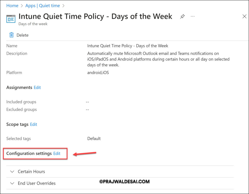 Create Quiet Time Policies in Intune for iOS/iPadOS & Android Apps 14 Edit an existing Quiet Time Policy in Intune