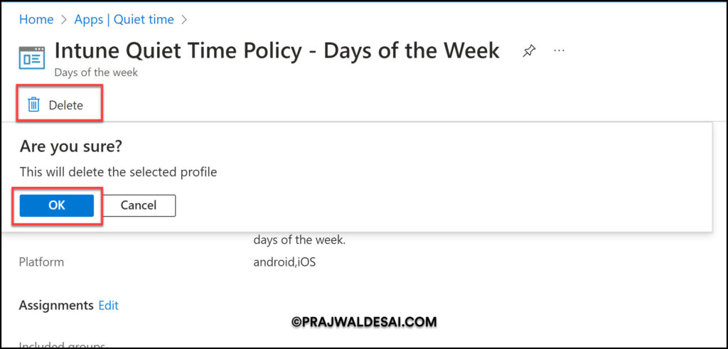 Create Quiet Time Policies in Intune for iOS/iPadOS & Android Apps 15 How to delete Intune Quiet Time Policy