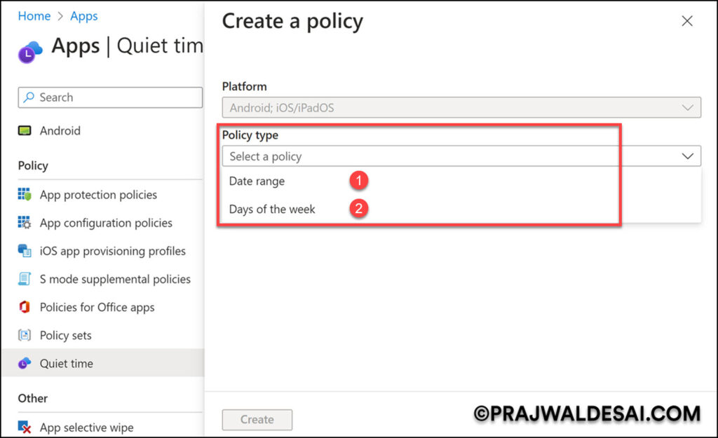 Create Quiet Time Policies in Intune for iOS/iPadOS & Android Apps 2 Create Quiet Time Policies in Intune for iOS/iPadOS & Android Apps