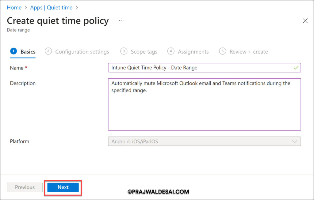 Create Quiet Time Policies in Intune for iOS/iPadOS & Android Apps 3 Intune Quiet Time Policy - Date Range Policy Configuration Settings