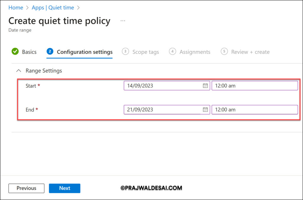 Create Quiet Time Policies in Intune for iOS/iPadOS & Android Apps 4 Intune Quiet Time Policy - Date Range Policy Configuration Settings