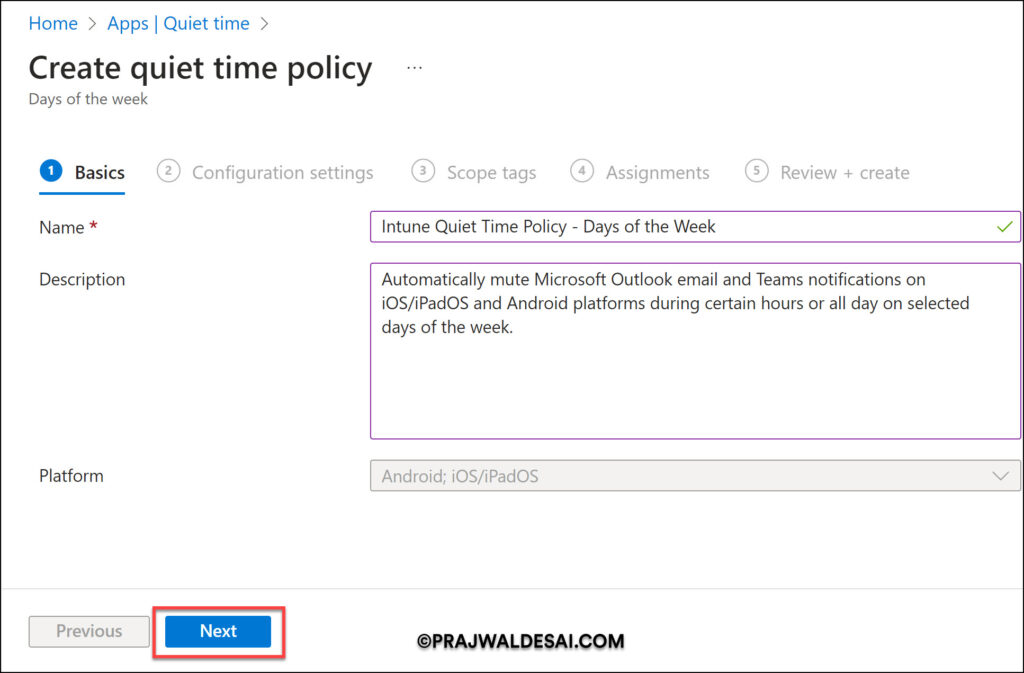 Create Quiet Time Policies in Intune for iOS/iPadOS & Android Apps 7 Intune Quiet Time Policy - Days of the week Policy Configuration Settings