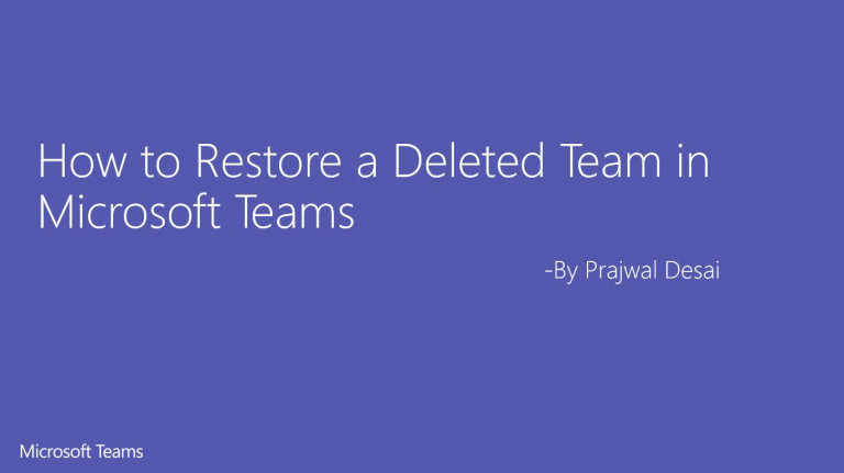 How to Restore a Deleted Team in Microsoft Teams