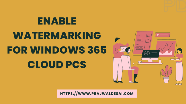 Enable Watermarking for Windows 365 Cloud PCs