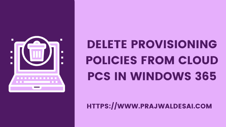 Delete provisioning policies from Cloud PCs in Windows 365