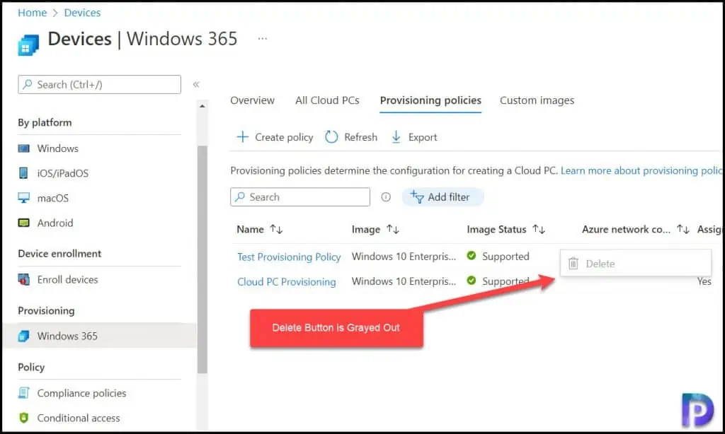 Delete provisioning policies from Cloud PCs in Windows 365 2 Cloud PC Provisioning Policy Delete Button Is Grayed Out