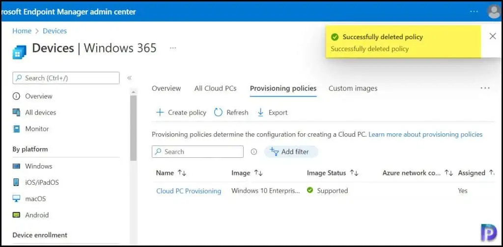 Delete provisioning policies from Cloud PCs in Windows 365 8 Delete provisioning policies from Cloud PCs in Windows 365
