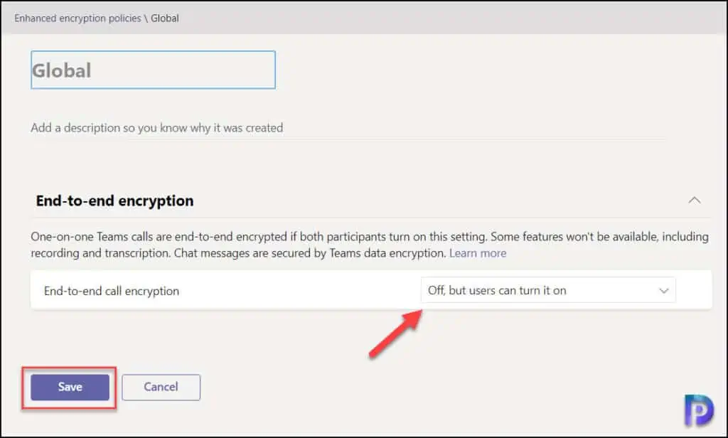 Enable End-to-End Encryption for Microsoft Teams 2 Enable End-to-End encryption for Microsoft Teams