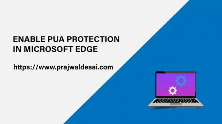 Enable PUA Protection in Microsoft Edge 1 Enable PUA Protection in Microsoft Edge