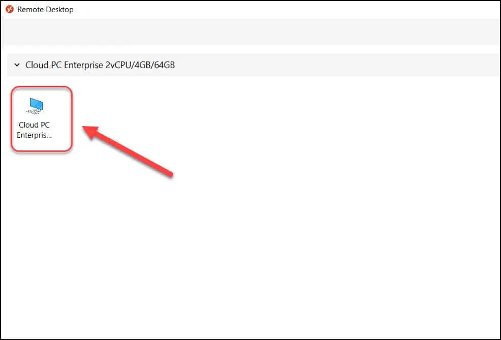 3 Methods to Connect and Access Windows 365 Cloud PC 16 Access Windows 365 Cloud PC using Microsoft Remote Desktop