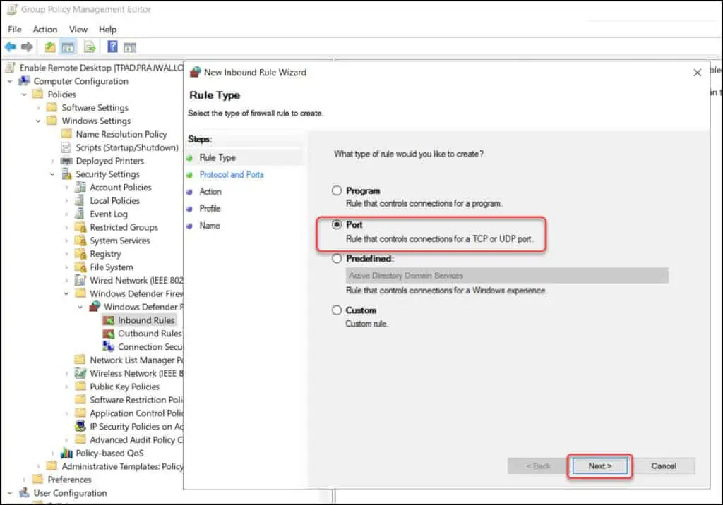 How To Enable Remote Desktop Using Group Policy (GPO) 6 Allow Port 3389 (Remote Desktop Port) through Windows Firewall