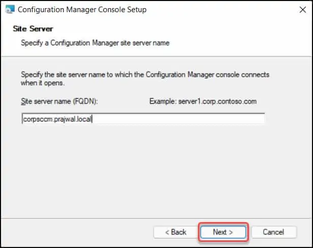 3 Better Methods to Install SCCM Console on Windows 11 3 Specify Site Server Name