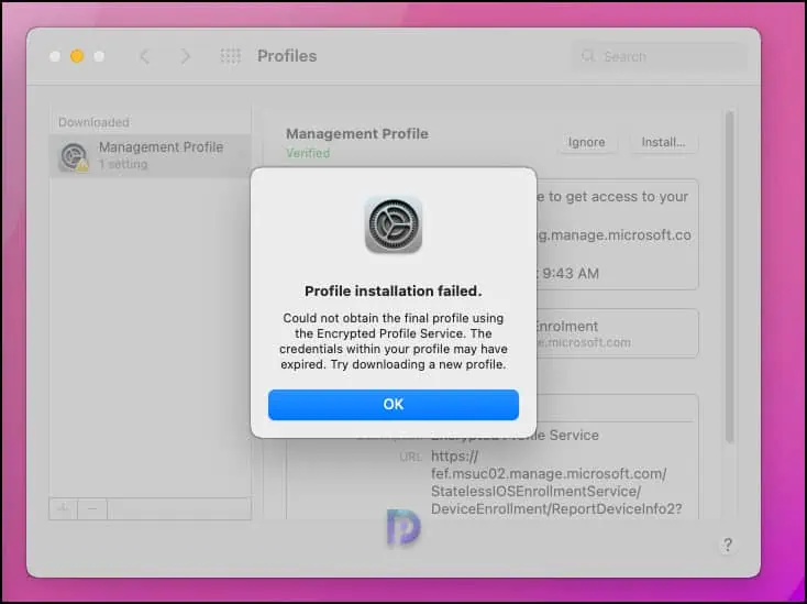 Fix Intune Profile Installation Failed during macOS Enrollment 1 Profile Installation Failed. Could not obtain the final profile using the Encrypted Profile Service